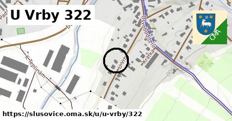 U Vrby 322, Slušovice
