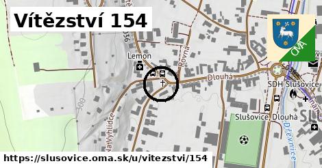 Vítězství 154, Slušovice
