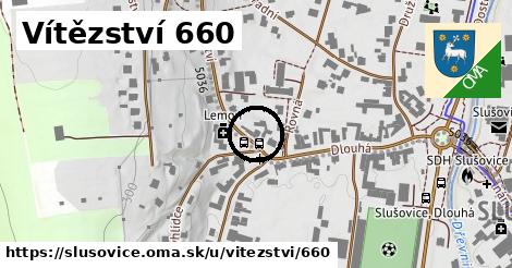 Vítězství 660, Slušovice