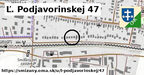 Ľ. Podjavorinskej 47, Smižany