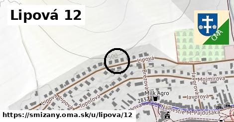 Lipová 12, Smižany