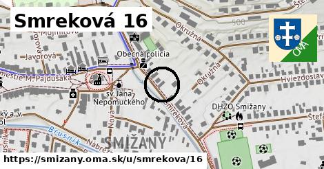 Smreková 16, Smižany