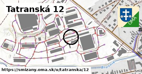 Tatranská 12, Smižany