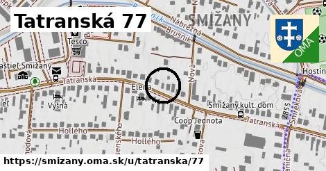 Tatranská 77, Smižany