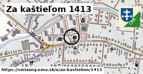 Za kaštieľom 1413, Smižany