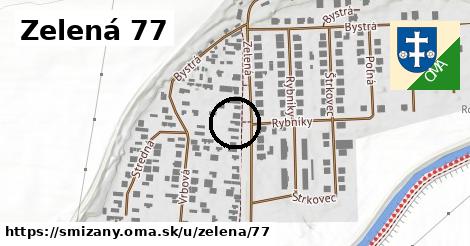 Zelená 77, Smižany