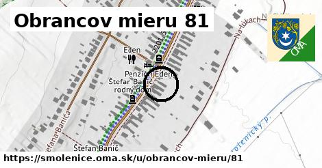 Obrancov mieru 81, Smolenice