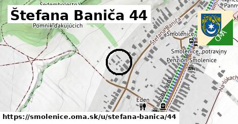 Štefana Baniča 44, Smolenice