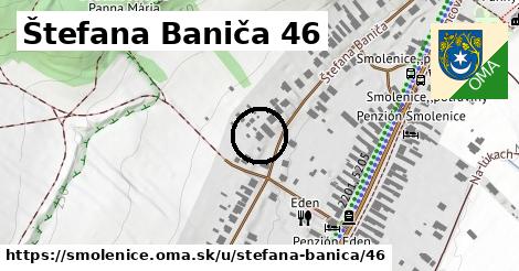 Štefana Baniča 46, Smolenice