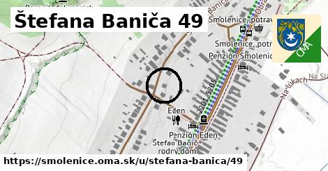 Štefana Baniča 49, Smolenice