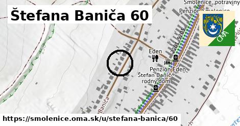 Štefana Baniča 60, Smolenice