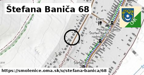 Štefana Baniča 68, Smolenice