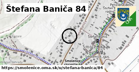 Štefana Baniča 84, Smolenice