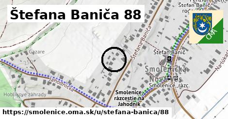 Štefana Baniča 88, Smolenice