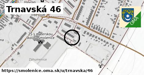 Trnavská 46, Smolenice