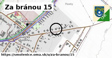 Za bránou 15, Smolenice