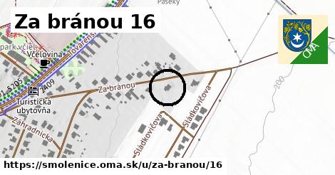 Za bránou 16, Smolenice