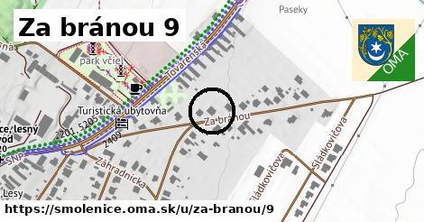 Za bránou 9, Smolenice