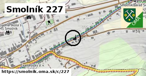 Smolník <span class="supisne">227</span>