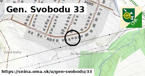 Gen. Svobodu 33, Snina