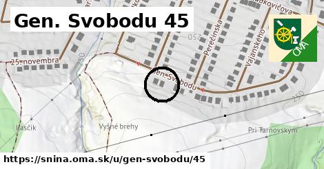 Gen. Svobodu 45, Snina