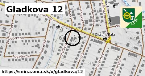 Gladkova 12, Snina