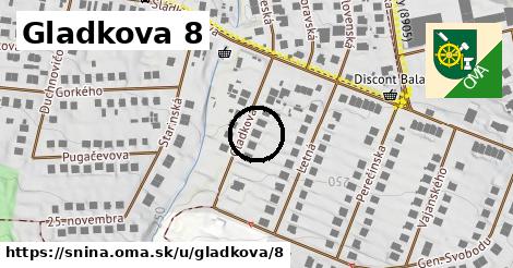 Gladkova 8, Snina