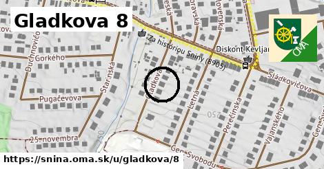 Gladkova 8, Snina