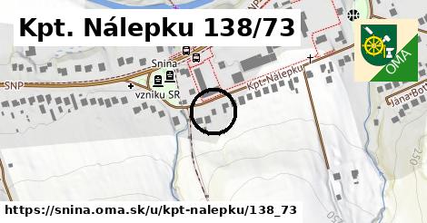 Kpt. Nálepku 138/73, Snina