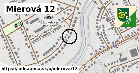 Mierová 12, Snina