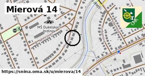 Mierová 14, Snina