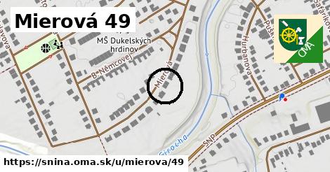 Mierová 49, Snina