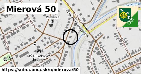 Mierová 50, Snina