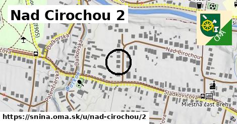 Nad Cirochou 2, Snina