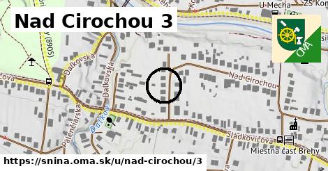 Nad Cirochou 3, Snina