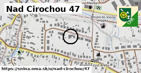 Nad Cirochou 47, Snina