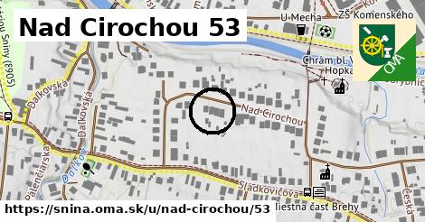 Nad Cirochou 53, Snina