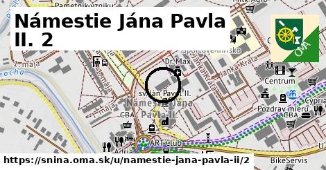 Námestie Jána Pavla II. 2, Snina