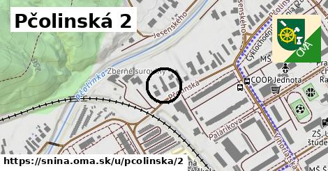 Pčolinská 2, Snina