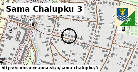 Sama Chalupku 3, Sobrance