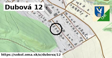 Dubová 12, Sokoľ