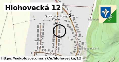 Hlohovecká 12, Sokolovce