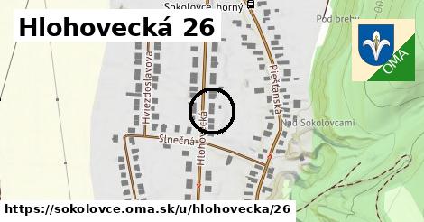 Hlohovecká 26, Sokolovce