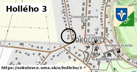 Hollého 3, Sokolovce