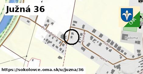 Južná 36, Sokolovce