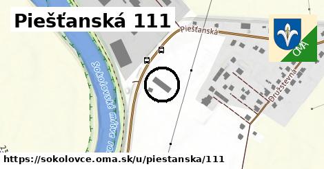 Piešťanská 111, Sokolovce