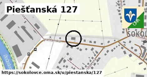 Piešťanská 127, Sokolovce