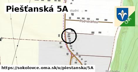 Piešťanská 5A, Sokolovce