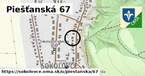 Piešťanská 67, Sokolovce