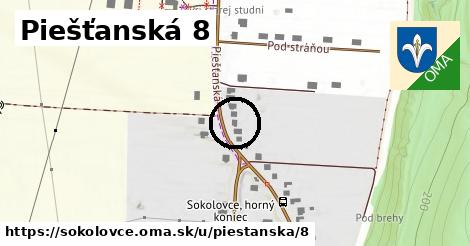 Piešťanská 8, Sokolovce